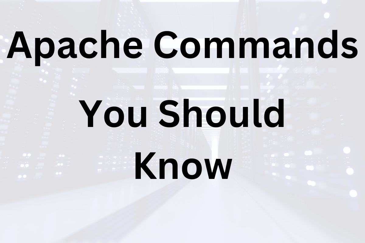 Apache Commands You Should Know illustration