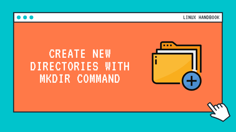 How to Create a Directory in Linux Using mkdir Command example