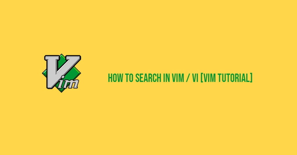 How to Search in Vim / Vi example