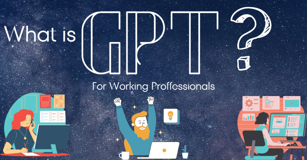 What is GPT? A Beginner's Guide to Generative Pre-trained Transformers visual guide